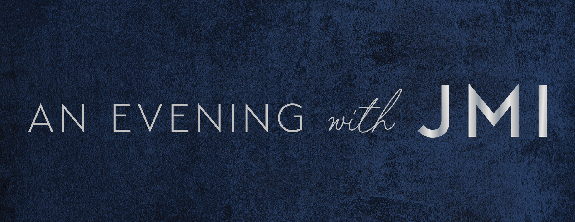An Evening with JMI